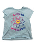 Always Positive Shirt (5/6)